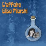 l'affaire Elisa Pilarski