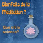 Les bienfaits de la méditation: que dit la Science?